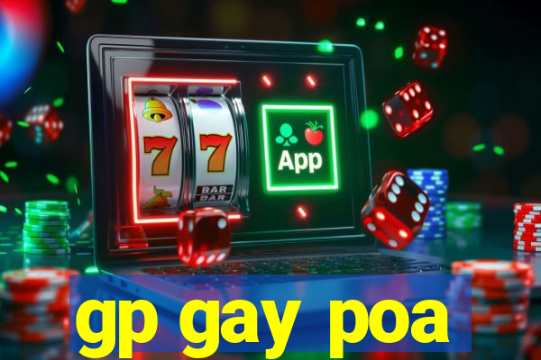 gp gay poa